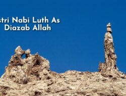 Ketika Azab Allah Datang, Kota Sodom di Hancurkan. Istri Nabi Luth Jadi Patung Garam.